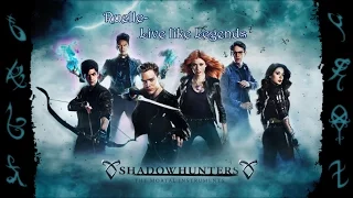 Ruelle - Live like Legends Lyrics (Shadowhunters Style)