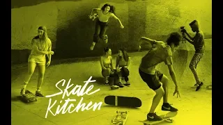 Skate Kitchen - Official Trailer