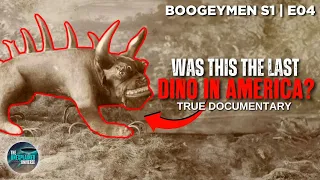 America's Last Dinosaur | Mythic Creatures | Boogeymen | S1E04