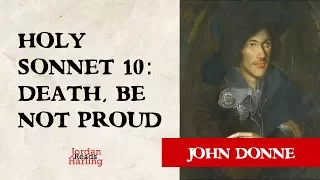 Holy Sonnet 10: Death, Be Not Proud - John Donne poem reading | Jordan Harling Reads