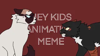 Hey Kids | Warriors OC Animation Meme