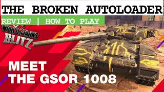 GSOR 1008 | Review | How to play | WOTB ⚡ WOTBLITZ ⚡ World of tanks blitz