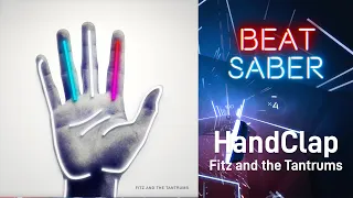 [BEAT SABER] HandClap - Fitz and the Tantrums [Oculus Quest]