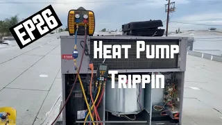 Heat Pump Trippin. EP 26