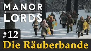 #12: Die Räuberbande ✦ Let's Play Manor Lords (Preview / Gameplay / Early Access)