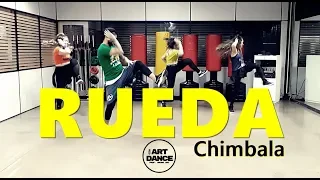 RUEDA - Chimbala - Zumba® l Choreography l CIa Art Dance