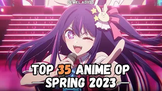 Top 35 Anime Openings - Spring 2023 (Final Ver.)