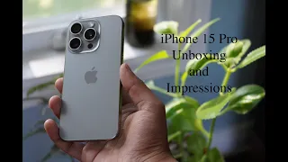 iPhone 15 Pro Unboxing and Impressions