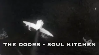The Doors Soul Kitchen ~ USAF Vietnam War Footage
