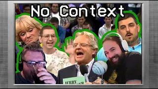 Jerry Springer Out of Context