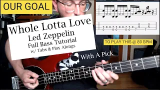 WHOLE LOTTA LOVE BASS With a Pick. Full Lesson & Tutorial. Led Zeppelin, John Paul Jones.