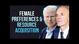 Female Preferences & Resource Acquisition by Jordan Peterson and David Buss