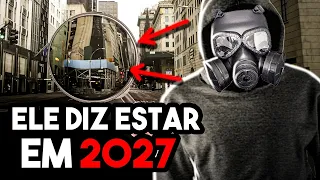 O VIAJANTE DO TEMPO DE 2027