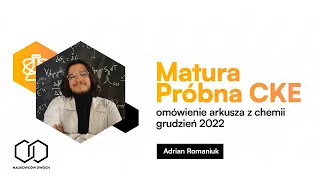 Matura próbna CKE  z chemii grudzień 2022