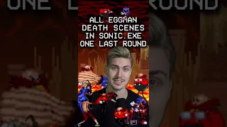 ALL EGGMAN DEATH SCENES IN SONIC.EXE ONE LAST ROUND #shorts #sonicexe #exe #sonic #eggman #luigikid