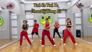 Tình Ca Tình Ta | Choreo by Trang Ex