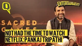 Pankaj Tripathi on playing 'Guruji' in Sacred Games S2 and why he doesn't watch TV shows| The Quint