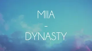 MIIA - Dynasty(Tłumaczenie PL)