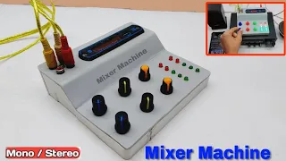 DJ MIXER || घर पर बनाओं ये डी जे मिक्सर || How To Make DJ Mixer || mini dj mixer || at home
