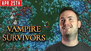 Sips Plays Vampire Survivors! - (25/4/22)