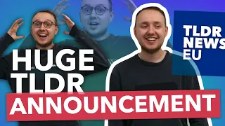 TLDR's Big New Announcement