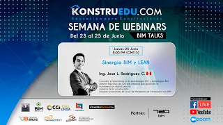 Webinar - Sinergia BIM y LEAN - Ing. José L. Rodríguez C | konstrutecnia.com