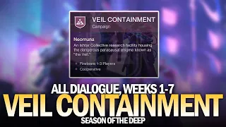 All Veil Containment Dialogue So Far - Full Quest (Weeks 1-7) [Destiny 2]