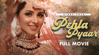 Pehla Pyaar (پہلا پیار)| Full Movie | Affan Waheed, Nimra Khan | Wishes And Desires Of Human | C4B1G