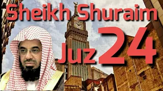 Al - Qur'an Juz 24 SHEIKH SHURAIM