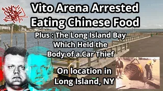 Vito Arena - Roy Demeo Crew’s Vito Arena Arrested Eating Chinese Food | Cops Search Moriches Bay.