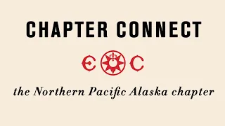 Chapter Connect - North Pacific Alaska