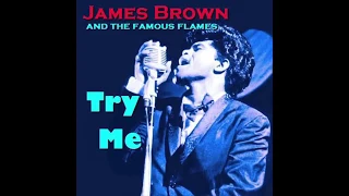 "Try Me (I Need You)" - James Brown and The Famous Flames (1958)  (HD Quality)