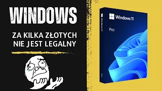 Tanie klucze (za kilka/naście złotych) do Windows czy to jest legalne?