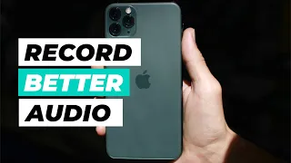 5 Tips for Better Audio Recordings with Your iPhone (No External Mics)