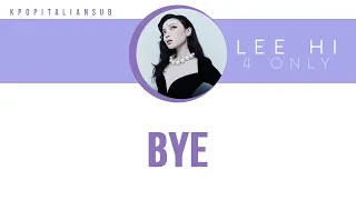 [SUB ENG / ITA] LEE HI - Bye