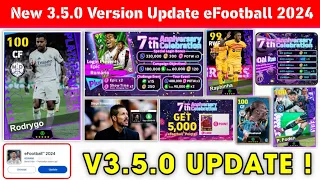 All Information V 3.5.0 Update eFootball 2024 Mobile | 7th Anniversary Campaign Free Rewards Pes 24