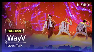 [909 직캠 4K] WayV 풀캠 'Love Talk' (WayV FullCam) | @JTBC K-909 221210