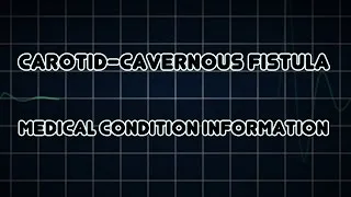 Carotid-cavernous fistula (Medical Condition)