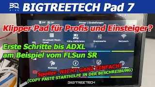 BIGTREETECH Pad 7: Für Profis und leidenswillige Anfänger!  Review oder Tutorial oder beides?