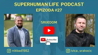 Superhuman life podcast #27 Nikola Badovinac