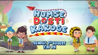 Hum se Dosti Karoge #1 | Fukrey Boyzzz | Sunday, 1st August, 1.30 PM | Discovery Kids