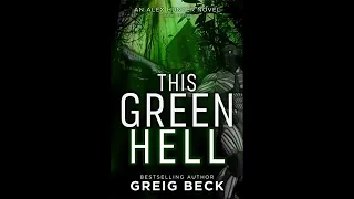 This Green Hell: Alex Hunter 3 - Greig Beck