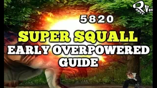 Early Overpowered Super Squall Guide - Final Fantasy VIII