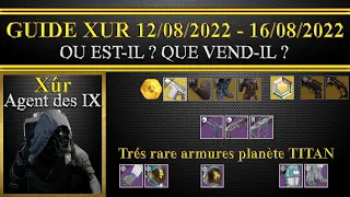 [Destiny 2] [Fr]: Où est xur cette semaine et que vend-il du 12 au 16/08/2022