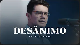 Desânimo | Deive Leonardo