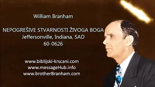 William Branham - NEPOGREŠIVE STVARNOSTI ŽIVOGA BOGA (60-0626)