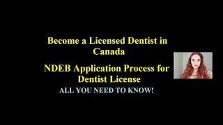 How to Become a Licensed Dentist in Canada 2022. Latest NDEB Application Process and NDEBConnect