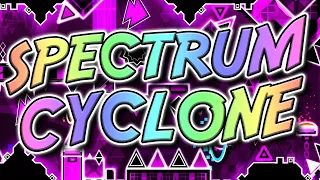 SPECTRUM CYCLONE IS SO FUN | Extreme Demon | Geometry Dash