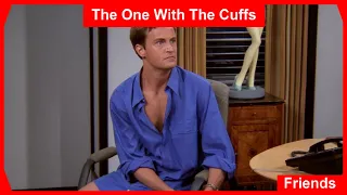 Friends - The One With The Cuffs (S4E3) | Part 1/2