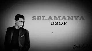 Selamanya - Usop (Lyric Video)